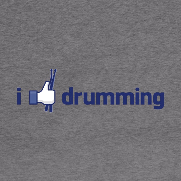 I Like Drumming by drummingco